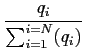 $\displaystyle {\frac{{q_i}}{{\sum_{i=1}^{i=N}(q_i)}}}$
