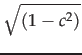 $\displaystyle \sqrt{{(1-c^2 )}}$