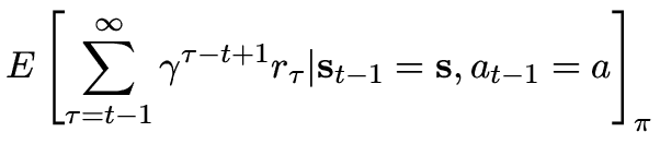 $\displaystyle E\left[ \sum_{\tau={t-1}}^{\infty} \gamma^{\tau-t+1}r_{\tau} \vert \vec{s}_{t-1}=\vec{s}, a_{t-1}=a \right]_\pi$